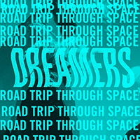 Dreamers - Road Trip Through Space (EP)