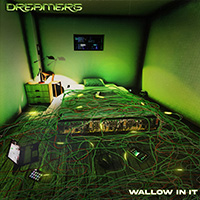 Dreamers - Wallow in It