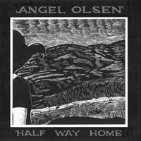 Olsen, Angel - Half Way Home