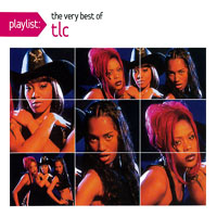 TLC - Playlist: The Very Best Of TLC