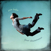 Evie Ladin Band - Float Downstream