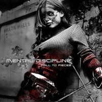 Mental Discipline - Fall To Pieces (Single)