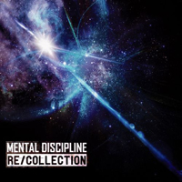 Mental Discipline - Re/Collection