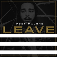 Post Malone - Leave (Single)