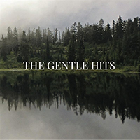 Gentle Hits - The Gentle Hits