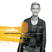 Marie Fredriksson - Ingen Kommer Undan Politiken (Single)