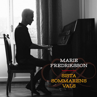 Marie Fredriksson - Sista Sommarens Vals (Single)