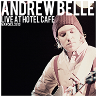 Belle, Andrew - Live at Hotel Cafe, Los Angeles, CA, March 3, 2010