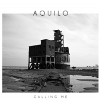 Aquilo - Calling Me (EP)