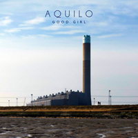 Aquilo - Good Girl (Single)