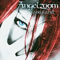 Angelzoom - Fairyland (Single)