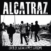 Alcatraz (USA) - Smile Now Cry Later