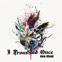 I Promised Once - New Blood (EP)