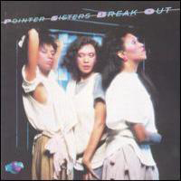 Pointer Sisters - Break Out