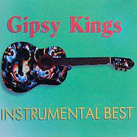Gipsy Kings - Instrumental Best
