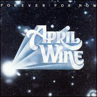 April Wine - Forever For Now