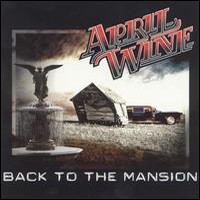 April Wine - Back To The Mansion