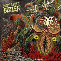ButterButtButler - This Is The Less In Manliness