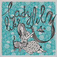 Ladylike Lily - On My Own (EP)