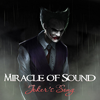 Miracle Of Sound - Joker's Song (Single)
