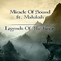 Miracle Of Sound - Legends of the Frost (feat. Malukah)
