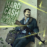 Miracle Of Sound - Hard Cash (Single)