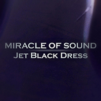 Miracle Of Sound - Jet Black Dress (Single)