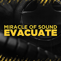 Miracle Of Sound - Evacuate (Single)