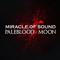 Miracle Of Sound - Paleblood Moon (Single)