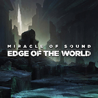 Miracle Of Sound - Edge of the World (Single)