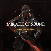 Miracle Of Sound - Forever Flame (Single)