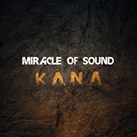 Miracle Of Sound - Kana (Single)