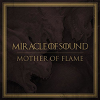Miracle Of Sound - Mother of Flame (Single)