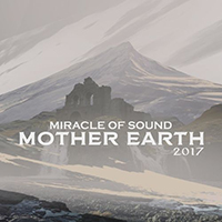 Miracle Of Sound - Mother Earth (Single)