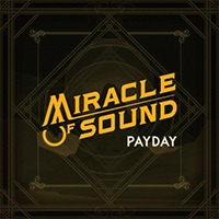 Miracle Of Sound - Payday (Single)