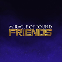 Miracle Of Sound - Friends (Single)