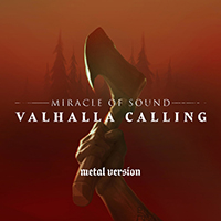 Miracle Of Sound - Valhalla Calling (Metal Version) (Single)