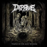 Deprive - Temple Of The Lost Wisdom