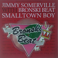 Bronski Beat - Smalltown Boy (7'' Single)
