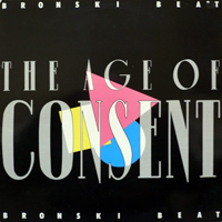 Bronski Beat - The Age Of Consent (Limited Edition)