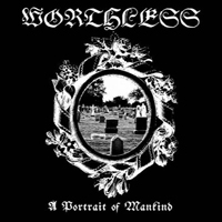 Worthless (USA) - A Portrait Of Mankind