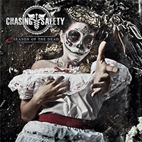 Chasing Safety - Season Of The Dead