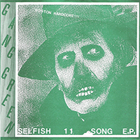 Gang Green - Selfish (7