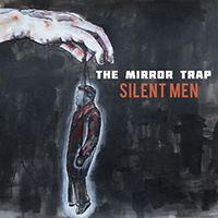 Mirror Trap - Silent Men EP