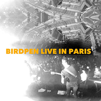 BirdPen - Live in Paris
