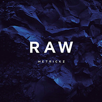 Metrickz - RAW (EP)