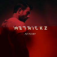 Metrickz - Future (Limited Edition) [CD 1]