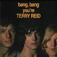 Terry Reid - Bang, Bang, You're Terry Reid