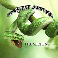 Mosh-Pit Justice - The Serpent