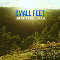 Small Feet - Dreaming The Dream (EP)